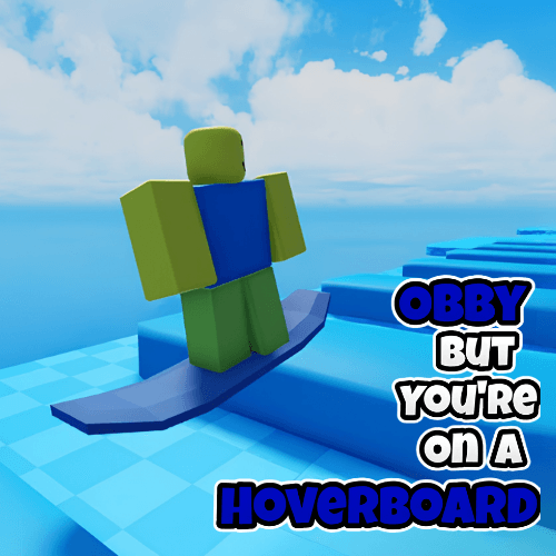 Obby But You're on a Hoverboard