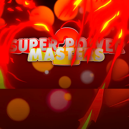 Super Power Masters 2